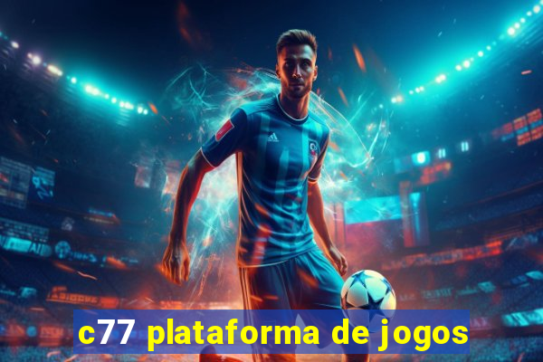 c77 plataforma de jogos